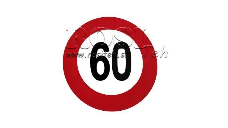HASTIGHEDSGRÆNSE KLISTERMÆRKE 60km/h